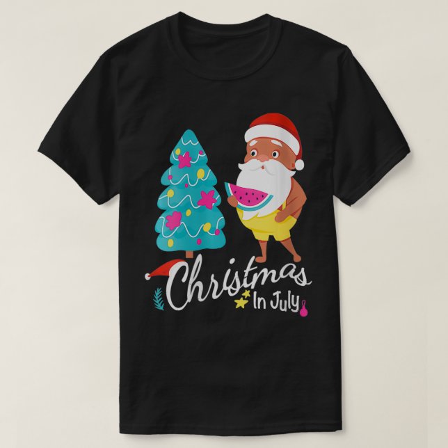 Womens Christmas In July Tee Funny Santa Summer Be (Design Front)