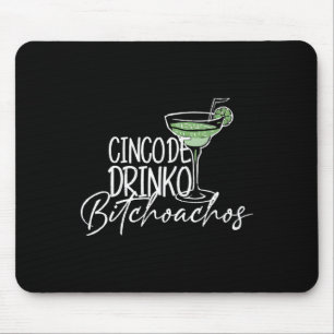 Womens Cinco De Drinko Achos Cinco De Mayo Drinkin Mouse Pad