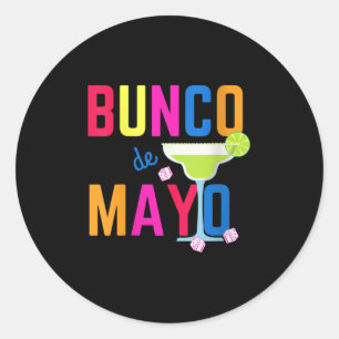 Womens Cinco De Mayo Bunco Shirt Bunco De Mayo Mar Classic Round Sticker