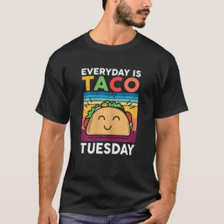Womens Cinco De Mayo Everyday Taco Tuesday Mexican T-Shirt