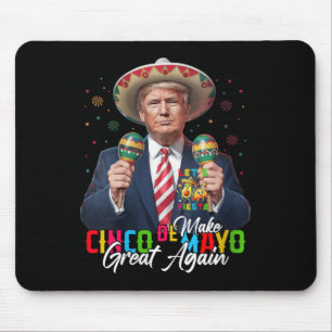 Womens Cinco De Mayo Make Cinco De Mayo Great Agai Mouse Pad