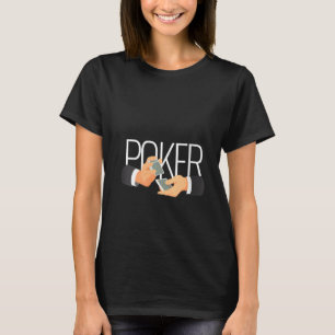 Womens Classic Poker , For Casino Card Gambling T T-Shirt