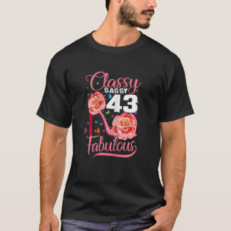 Womens Classy Sassy 43 and Fabulous 43rd Birthday T-Shirt