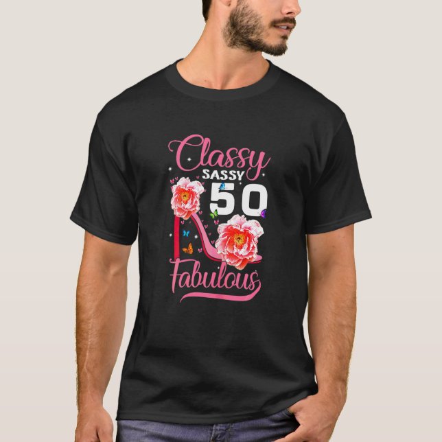 Womens Classy Sassy 50 Fabulous 50th Birthday Part T-Shirt (Front)