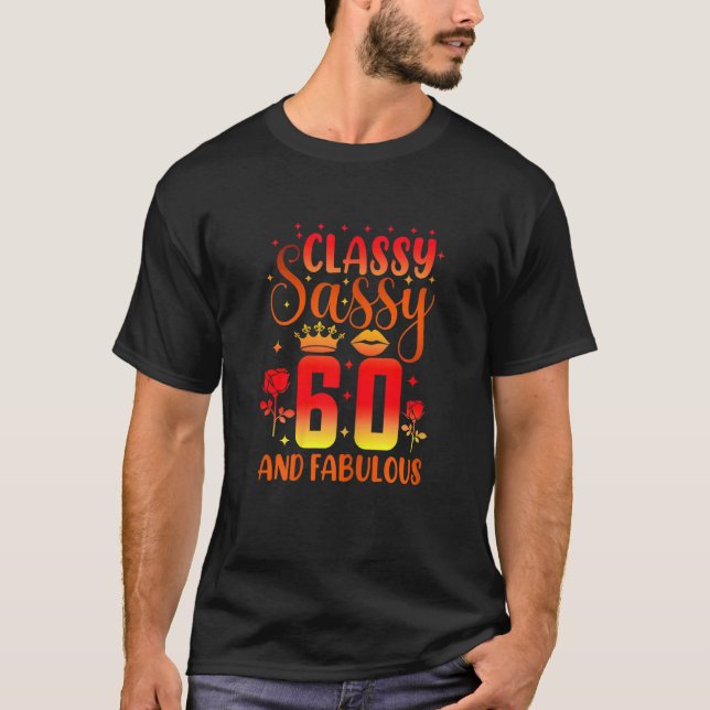 Womens Classy Sassy 60 And Fabulous 60th Birthday  T-Shirt (Front)