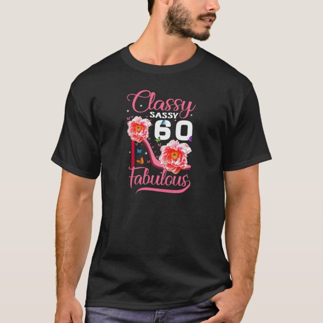 Womens Classy Sassy 60 Fabulous 60Th Birthday Part T-Shirt (Front)
