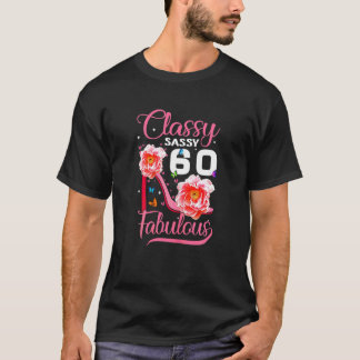 Womens Classy Sassy 60 Fabulous 60th Birthday Part T-Shirt