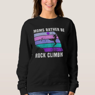Womens Climb Like a Girl Retro Sunset Moms Rather  Sweatshirt