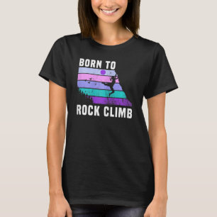 Womens Climb Like A Girl Retro Sunset Rocks Born T T-Shirt
