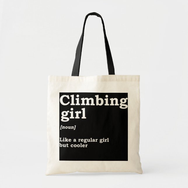 Womens Climbing Girl Definition Noun Mountaineer Tote Bag (Front)