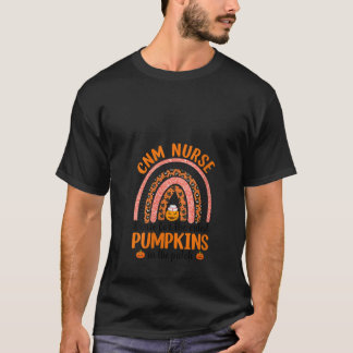 Womens CNM Nurse Rainbow I Care The Cutest Pumpkin T-Shirt