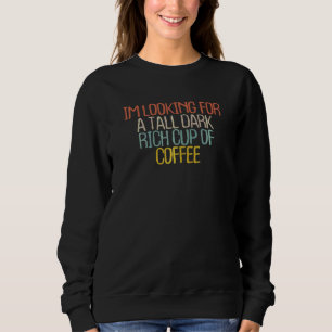 Womens Coffee Maker 2022 Joke Sarcastic Mum Sweatshirt