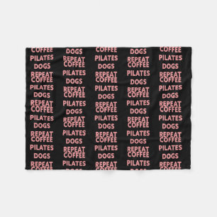 Womens Coffee Pilates Dogs Repeat Fleece Blanket