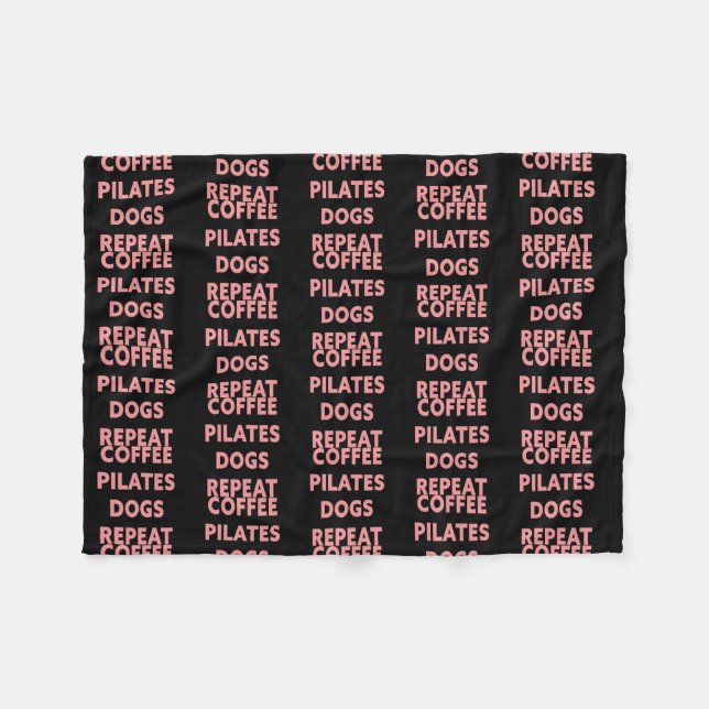 Womens Coffee Pilates Dogs Repeat  Fleece Blanket (Front (Horizontal))