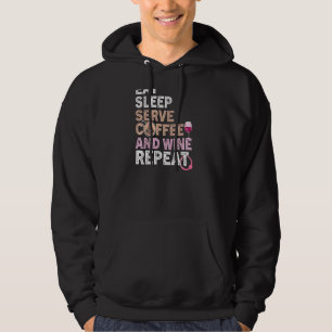 Womens  Coffee Wine Quote Barista Cool Coffee Wine Hoodie