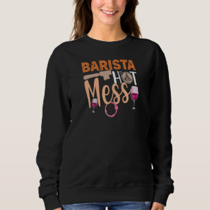 Womens  Coffee Wine Quote Barista Cool Coffee Wine Sweatshirt