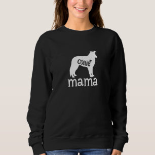 Womens Collie Dog Mama Cute Border Collie Dog Ow Sweatshirt