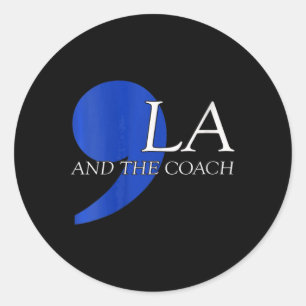 Womens Comma La Kamala Harris Tim W Coach 2024 La Classic Round Sticker