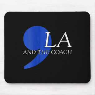 Womens Comma La Kamala Harris Tim W Coach 2024 La  Mouse Pad