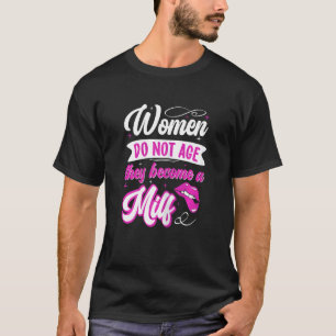Womens Confident Bestie Mature Women Do Not Age Th T-Shirt