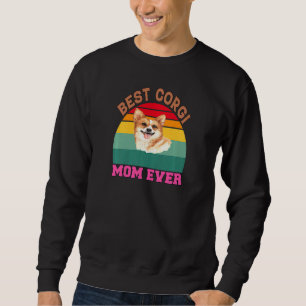 Womens Corgi Dog Pet Owner Prefect  Best Corgi Mom Sweatshirt
