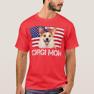 Womens Corgi Mum Us Flag 4th Of July Patriotic Wom T-Shirt