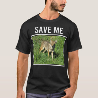 Womens COYOTE PHOTO Save Me Wild Dog San Diego Cal T-Shirt