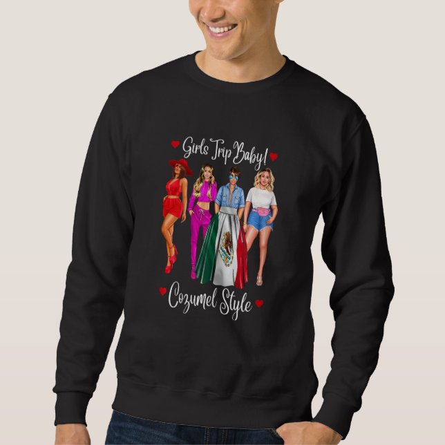Womens Cozumel Girls Trip Latina Mexico Vacation H Sweatshirt (Front)