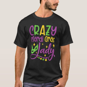 Womens Crazy Mardi Gras Lady Parade Party Masquera T-Shirt