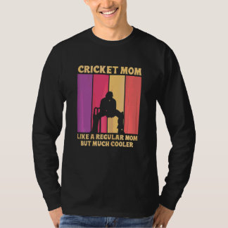 Womens Cricket Sport Quote For A Cricket Mum T-Shirt