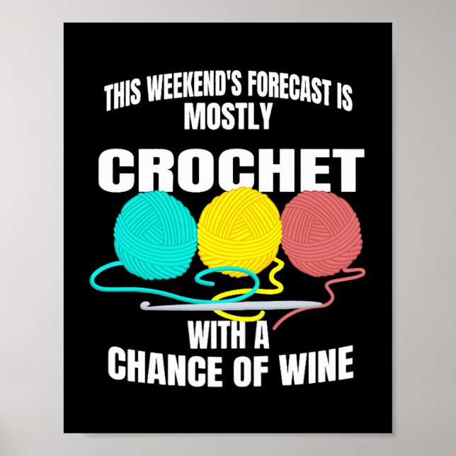 Womens Crocheting Design for Knitting Quote and Cr Poster (Front)