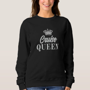Womens Cruising Girls Cruise Queen Sweatshirt