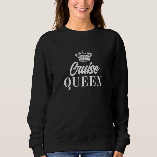 Womens Cruising Girls Cruise Queen Sweatshirt (Front)