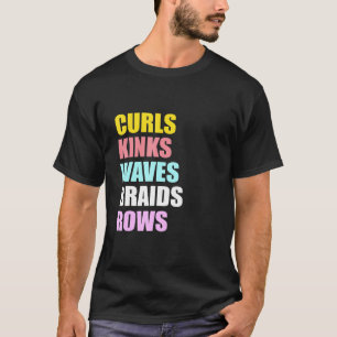 Womens Curls Kinks Waves Braids Rows Graphic T-Shirt