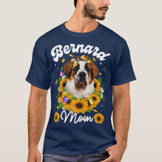 Womens Cute Bernard Dog Mum Sunflower Mothers Day  T-Shirt