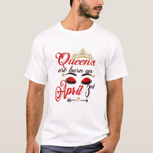 Womens Cute Birthday Girl Queens Are Born On April T-Shirt