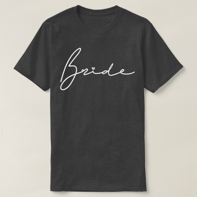Womens Cute Bride Cursive Font Heart Bachelorette  T-Shirt (Design Front)