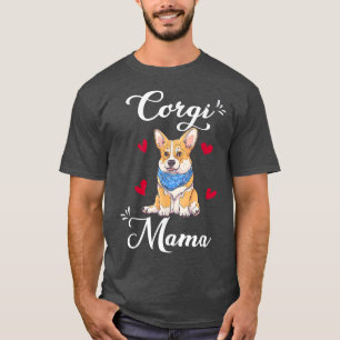 Womens Cute Corgi Mama Dog Puppy Mum Dog Lovers Mo T-Shirt