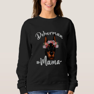 Womens Cute Dog Mum Mother's Day Doberman Mama Flo Sweatshirt
