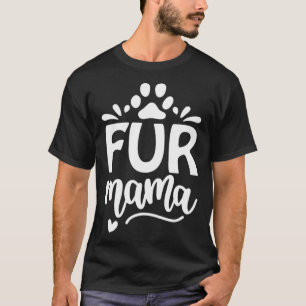 Womens Cute Dog Mum Present Fur Mama Paw Print Mot T-Shirt