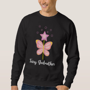 Womens Cute Fairy Godmother For Godmothers Godpare Sweatshirt
