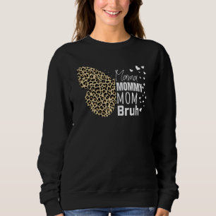 Womens Cute Mama Mummy Mum Bruh Butterfly Cheetah Sweatshirt