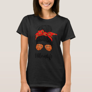 Womens Cute Mum Life Skull Messy Bun Basketball Ha T-Shirt