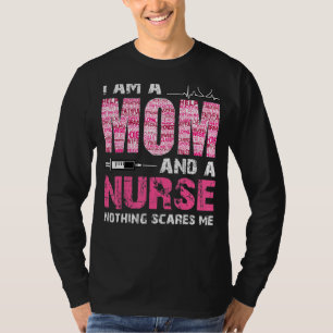 Womens Cute Nurse Mum Nothing Scares Me Fitted T-Shirt