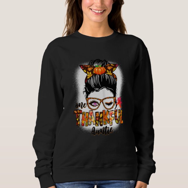 Womens Cute One Thankful Auntie Messy Bun Fall Aut Sweatshirt (Front)