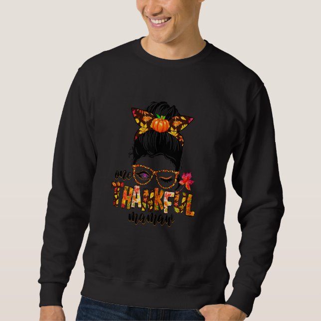 Womens Cute One Thankful Mamaw Messy Bun Fall Autu Sweatshirt (Front)