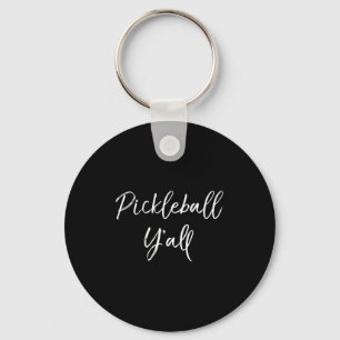 Womens cute pickle ball quote gift southern funny key ring