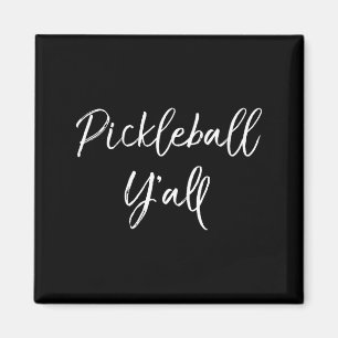 Womens cute pickle ball quote gift southern funny magnet