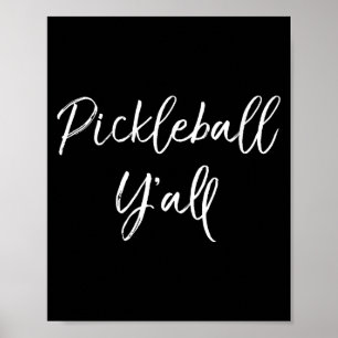 Womens cute pickle ball quote gift southern funny poster