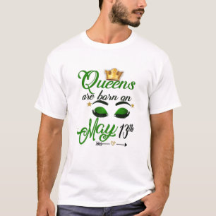 Womens Cute Queens Are Born On May 13Th Taurus Bir T-Shirt